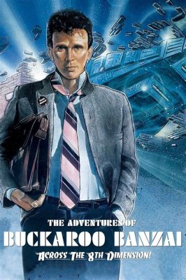 Är Adventures of Buckaroo Banzai Across the 8th Dimension en sci-fi-komedi för alla eller bara för nördar?